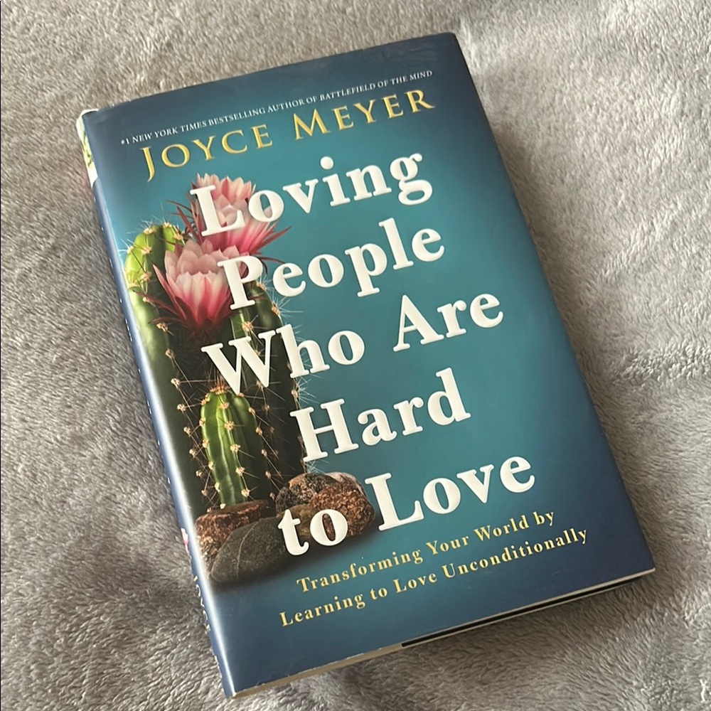 Joyce Meyer - Loving People Who Are Hard to Love
